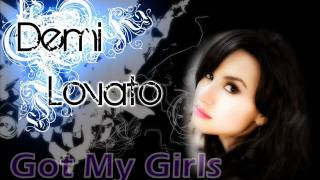 Demi Lovato - Got My Girls (FULL and NEW SONG 2011)