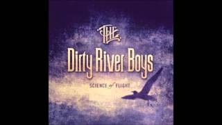 Dirty River Boys - Riverbed Wildflowers