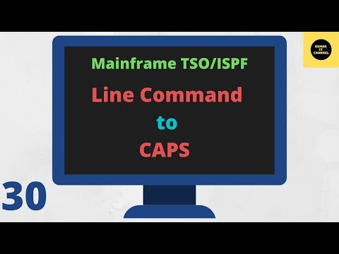 Line Command - CAPS - Mainframe TSO/ISPF Tutorial - Part 30