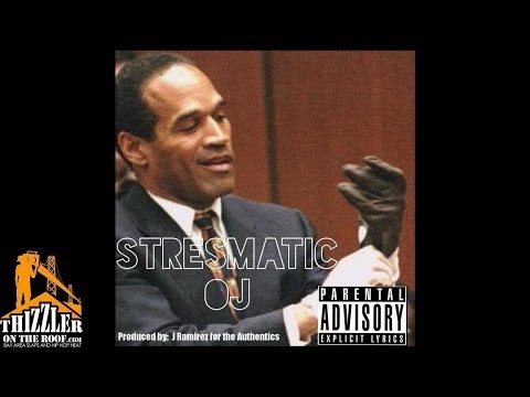 Stresmatic - OJ [Thizzler.com]