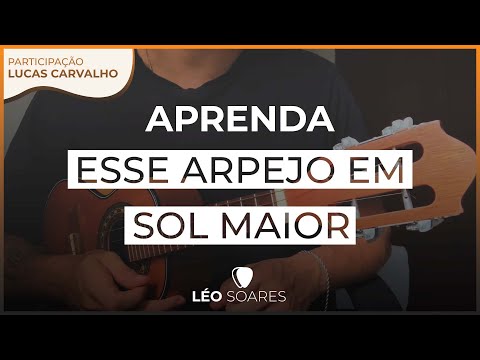 APRENDA ESSE ARPEJO EM SOL MAIOR - AULA DE CAVAQUINHO COM LUCAS CARVALHO