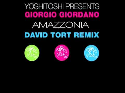 Giorgio Giordano - Amazzonia (David Tort Remix)