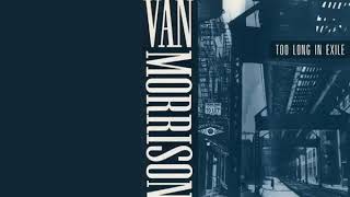 Van Morrison ( Ball &amp; Chain ). From Too long in Exile Album.