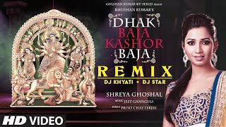 Download lagu Dhak Baja Kashor Baja Remix | Shreya Ghoshal | Durga Puja Special | DJ Khyati, DJ Star | T-Series mp3