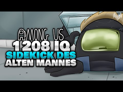 1208 IQ SIDEKICK vom RENTNER 👴 - ♠ Among Us ♠