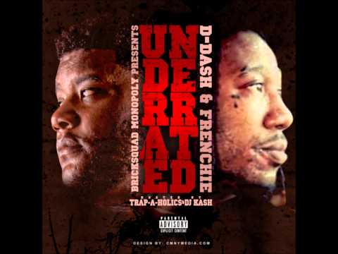 Frenchie & D Dash - "Bout Nothin" (Underrated)