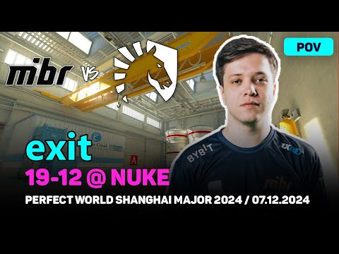 CS2 POV MIBR exit (19/12) vs Liquid (nuke) @ Perfect World Shanghai Major 2024 | Dec 7, 2024