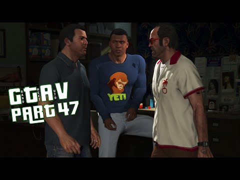 GRAND THEFT AUTO 5 Walkthrough Gameplay Part 47 - (GTA 5  PC)