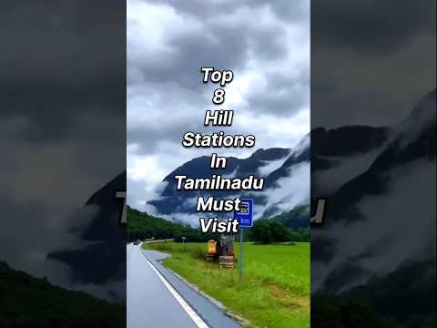 Top 8 hill stations in Tamilnadu must visit 🏞🤔#travel #explore #shorts
