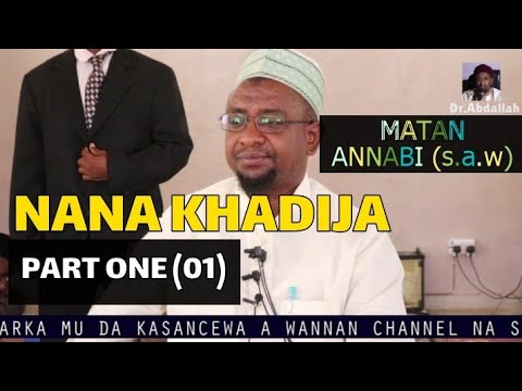[Tarihi] (01) NANA KHADIJA  - Dr.Abdallah Gadon Kaya