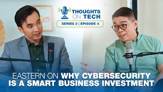 Why Cybersecurity is Key to Cost-Efficiency for Enterprises | Thoughts on Tech Series 2 Episode 4