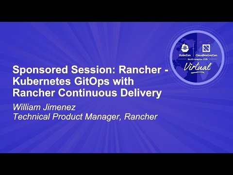 Sponsored Session: Rancher - Kubernetes GitOps with Rancher Continuous Delivery
