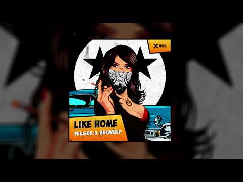 Felguk, Beowülf - Like Home [FREE DOWNLOAD]