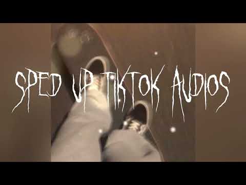 Sped up tiktok Audios that make me feel hot pt 554