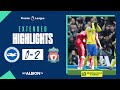 Extended PL Highlights: Albion 0 Liverpool 2