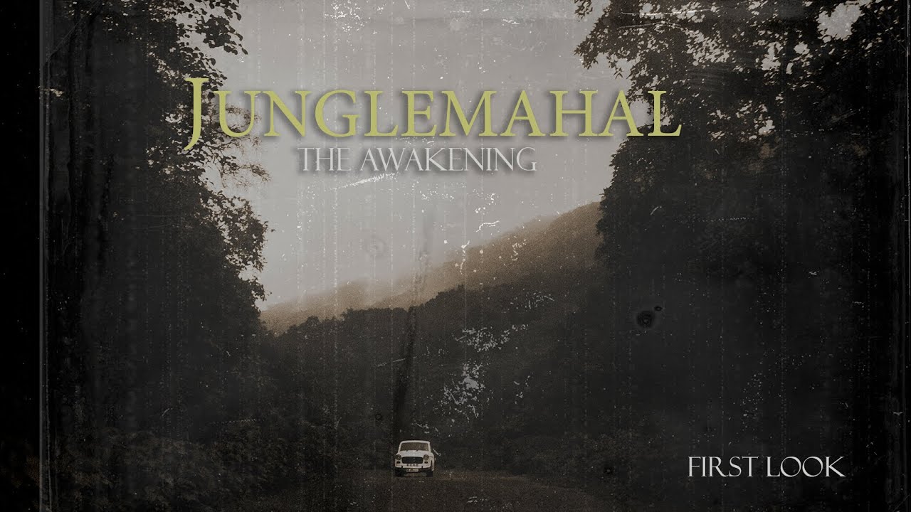 Junglemahal-The Awakening 4K First Look Teaser