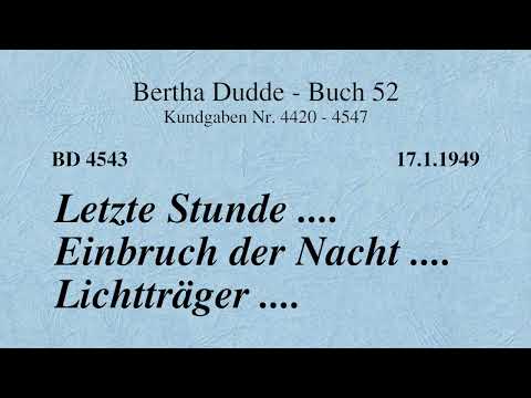 BD 4543 - LETZTE STUNDE ... EINBRUCH DER NACHT .... LICHTTRÄGER ....