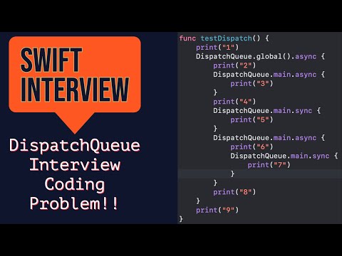DispatchQueue Interview Question | Swift Coding Problem | Most Confusing Problem