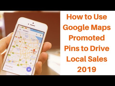 How to Use Google Maps Promoted Pins to Drive Local Sales 2019