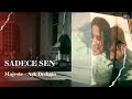 Majeste - Aşk Dediğin (Sadece Sen Soundtrack) 