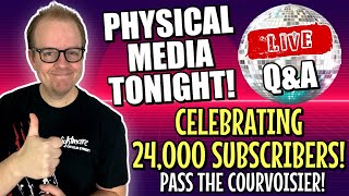 🔴Physical MEDIA Tonight! | Celebrating 24,000 SUBS And ASK Me Anything!