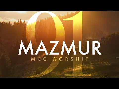 Mazmur 91 - MCC Worship (Official Music Video)