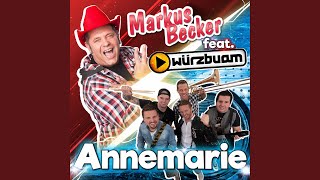Annemarie (feat. Würzbuam)