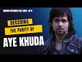 Meaning Of Ae Khuda Lyrics From Murder 2 Mithoon Emraan Hashmi Hidden Between The Lines Ep 6