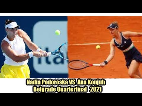 Nadia Podoroska vs. Ana Konjuh 2021 Belgrade Quarterfinal Match Highlights