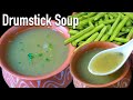 Drumstick Soup Moringa Soup Healthy Soup For Weight Loss Drumstick Moringa Pod Recipe
