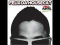 Felix da Housecat - Tweak 2007 mix