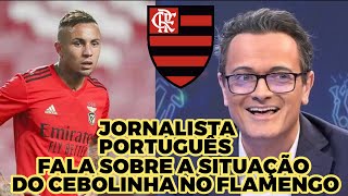 JORNALISTA PORTUGS FALA SOBRE A SITUAO DO CEBOLINHA NO FLAMENGO