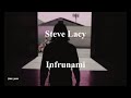 Steve Lacy - Infrunami [with lyrics]