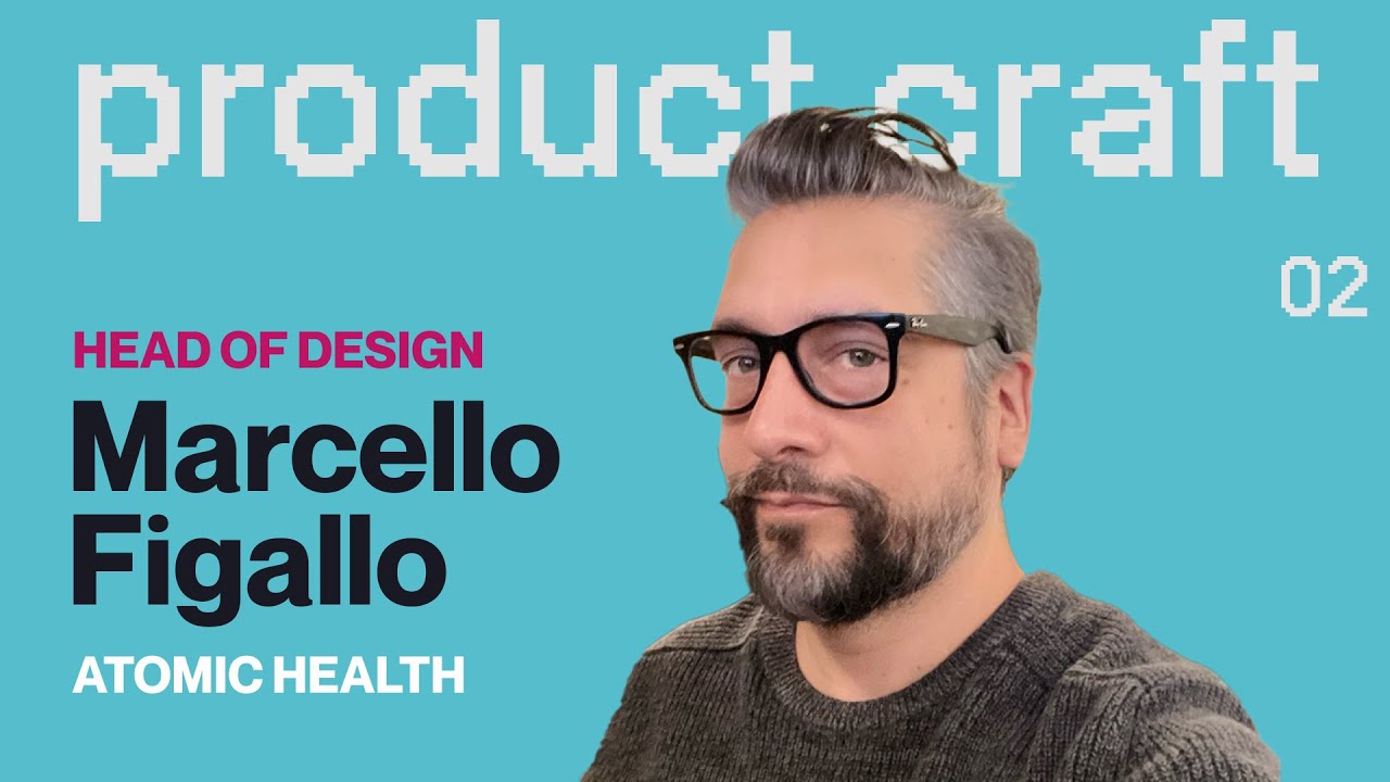 Product Craft with Marcello Figallo