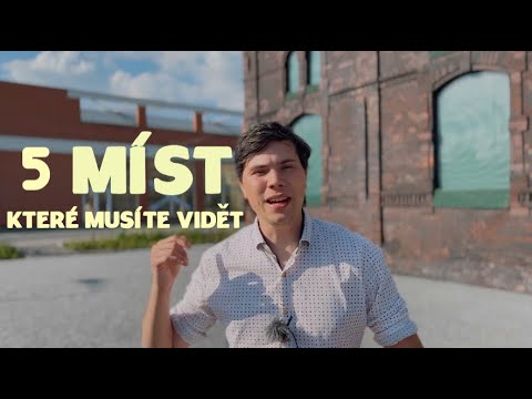 5 míst, které v OSTRAVĚ MUSÍTE VIDĚT