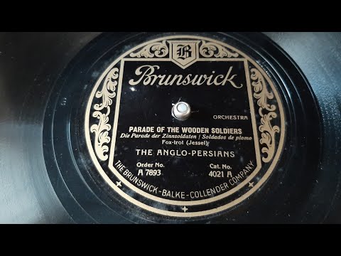 The Anglo Persians - Parade Of The Wooden Soldiers - 78 rpm - Brunswick 4021