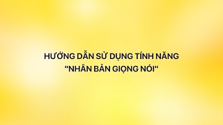 Hướng dẫn sử dụng tính năng "Nhân bản giọng nói - Vbee Voice Cloning"