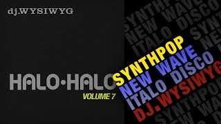 Halo-Halo Vol.7 (Synthpop Megamix) - Bizarre Love Triangle, Living in Oblivion and more