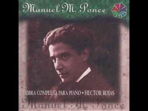 Rapsodia Mexicana No. 1 (Manuel M. Ponce), Héctor Rojas, piano