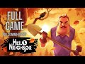 Hello Neighbor Full Game Walkthrough No Commentary Act 1 2 3 4