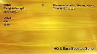Download lagu Konji Konji| Ilayaraja| HQ & Bass Boosted Tamil song from Veera| Rajinikanth Meena Roja mp3