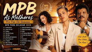 Música MPB Para Relaxar - MPB Acústico Brasil - Djavan, Elis Regina, Maria Gadú, Melim #t376