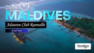 Adaaran Club Rannalhi Maldives: Stunning Aerial Tour & Water Villas | Ternigo Tr