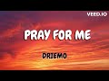 Driemo Pray For Me Mzaliwa Album Lyrics