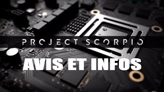 Project Scorpio | Nouvelle Xbox One ? : C'est quoi ? Prix ? date de sortie ? On fait le Point