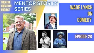 Mentor Stories Ep. 28 - Wade Lynch on Maz and Comedy video