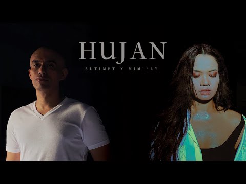 🔴 Altimet X Mimifly | HUJAN (Official Music Video)