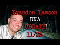 Brandon Lawson DNA UPDATE 11 23