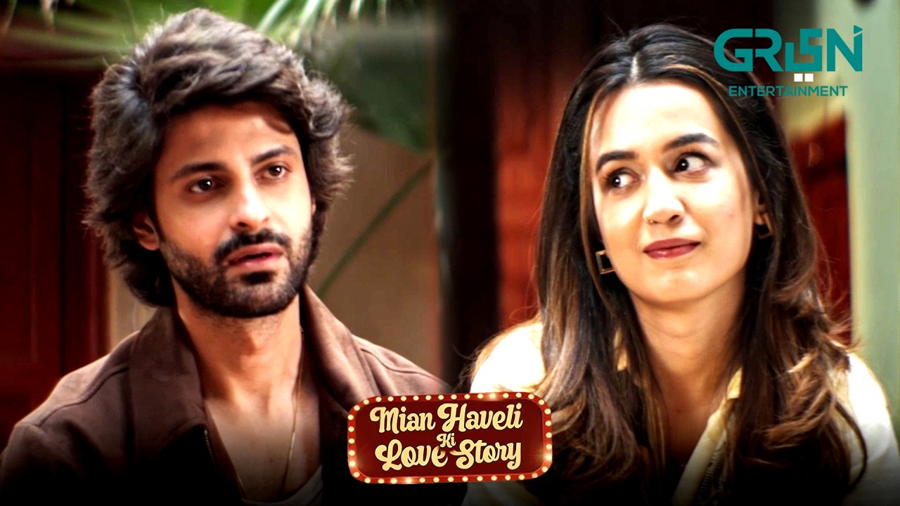 Mohabbat Ka Zaiqa Uffff !! Hira Khan & Saad Qureshi | Mian Haveli Ki Love Story | Green TV
