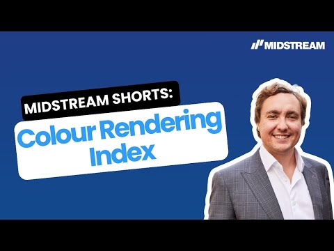 Midstream Shorts: CRI - Colour Rendering Index